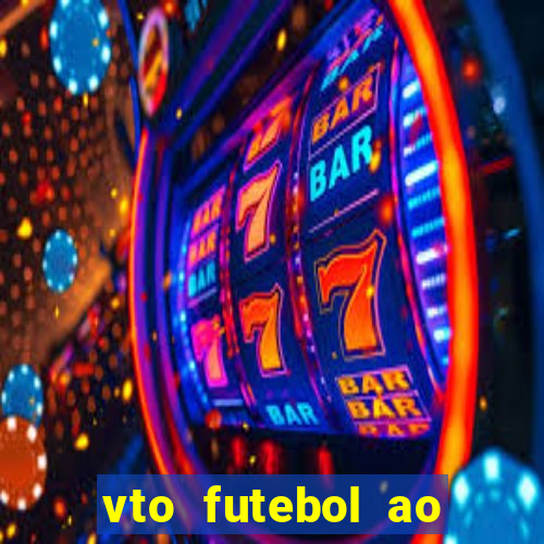 vto futebol ao vivo biz